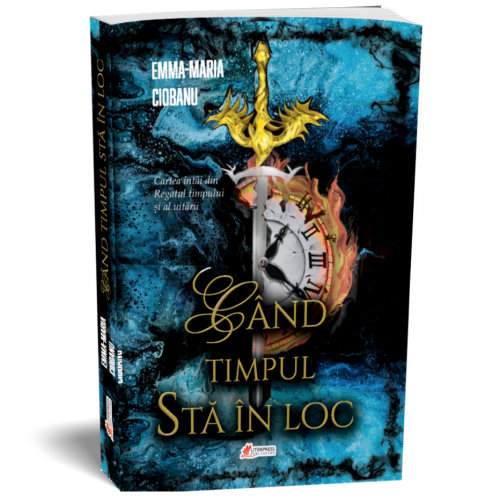 Cand timpul sta in loc – Emma Maria Ciobanu