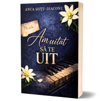 Am uitat sa te uit- Anca Gotu