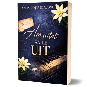 Am uitat sa te uit- Anca Gotu