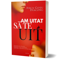 Am uitat sa te uit- Anca Gotu