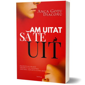 Am uitat sa te uit- Anca Gotu