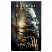 Ce culoare are cerul tau? - Cristian Carpenaru