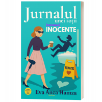 Jurnalul unei sotii (aproape) inocente- Eva Anca Hamza