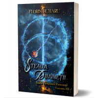 Steaua diminetii - Seria Vanatorii Proscrisi, volumul 3 - Florin Buharu