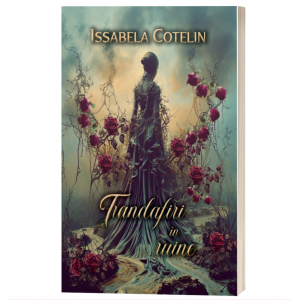 Trandafiri in ruine - Issabela Cotelin