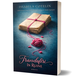 Trandafiri in ruine - Issabela Cotelin