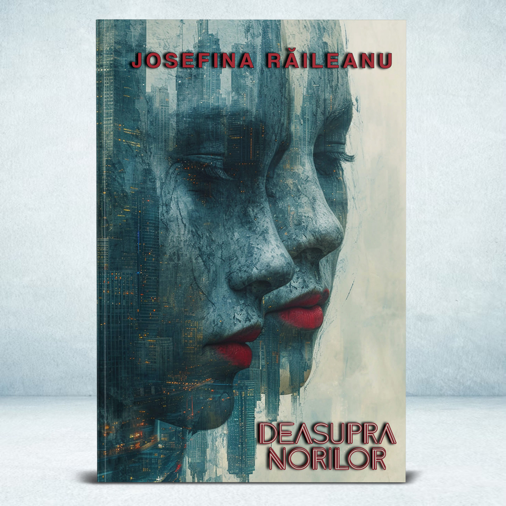 Deasupra norilor - Josefina Raileanu