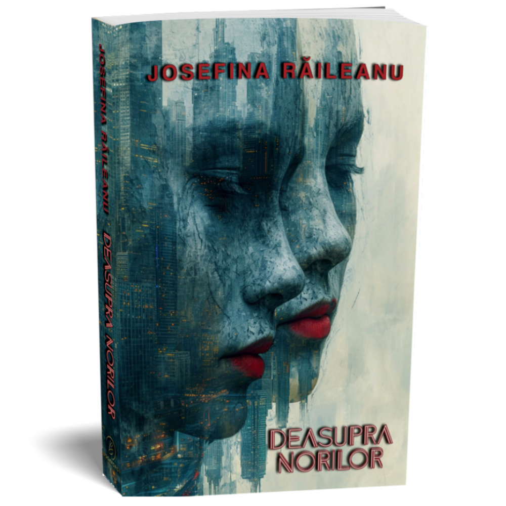 Deasupra norilor - Josefina Raileanu