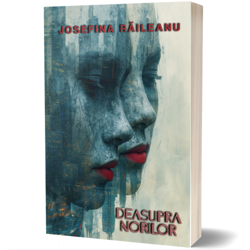 Deasupra norilor - Josefina Raileanu