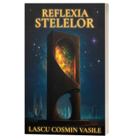 Reflexia stelelor - Lascu Cosmin Vasile