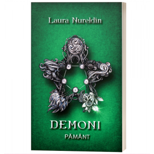 Demoni Pamant - Seria Demoni, volumul 4 - Laura Nureldin