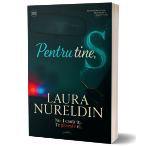 Pentru tine, S- Laura Nureldin