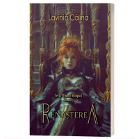 Renasterea - Seria Ultimul Avanpost, volumul 3 - Lavinia Calina