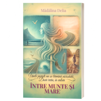 Intre munte si mare- Madalina Delia