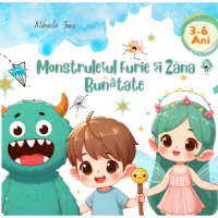 Monstruletul Furie si Zana Bunatate- Mihaela Tane