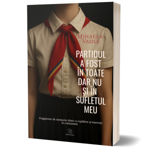 Partidul a fost in toate dar nu si in sufletul meu- Mihaela Vasile