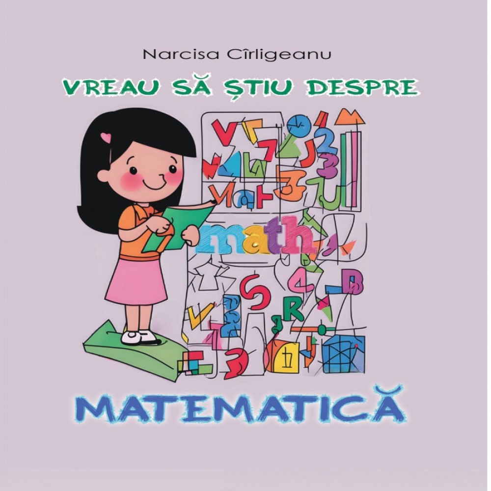 Vreau sa stiu despre matematica