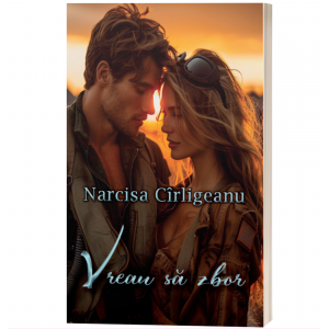 Vreau sa zbor - Narcisa Cirligeanu