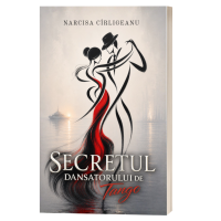 Secretul dansatorului de tango- Narcisa Carligeanu