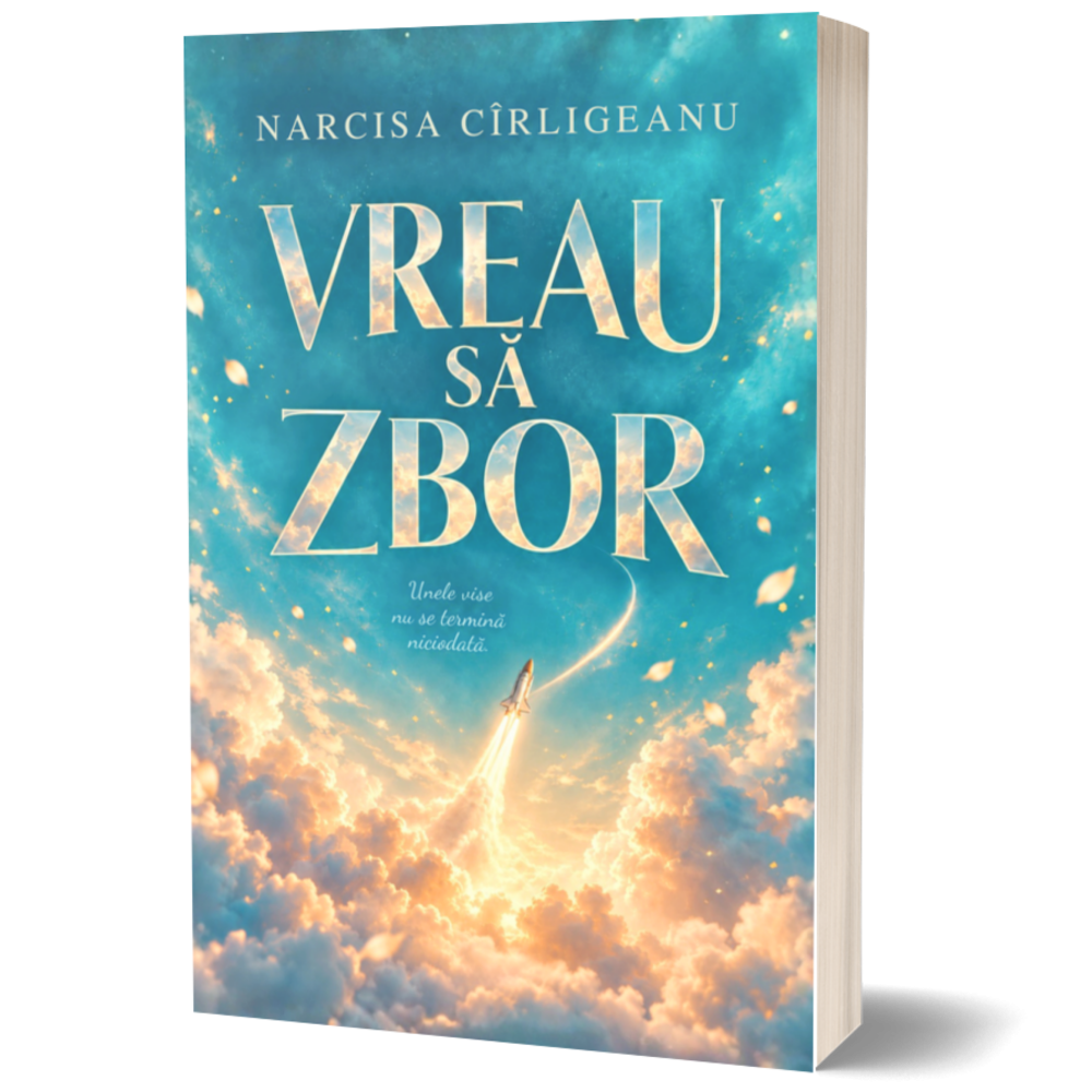 Vreau sa zbor - Narcisa Cirligeanu
