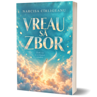 Vreau sa zbor - Narcisa Cirligeanu