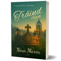 Traind clipa- Vol1- Nina Marcu