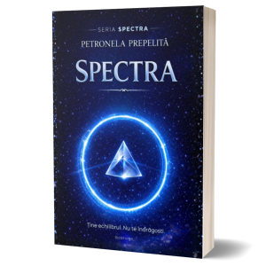 Spectra- Seria Spectra, Vol 1- Petronela Prepelita
