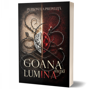 Goana dupa lumina - Petronela Prepelita