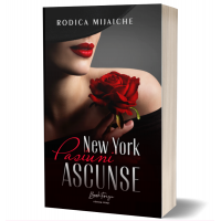 New York - Pasiuni ascunse (Seria Pasiuni ascunse)- Rodica Mijaiche