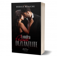 Londra- Pasiuni dezlantuite- Seria Pasiuni ascunse- Rodica Mijaiche