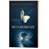 Metamorfoze - Silvia Giurgiu Patrachioiu