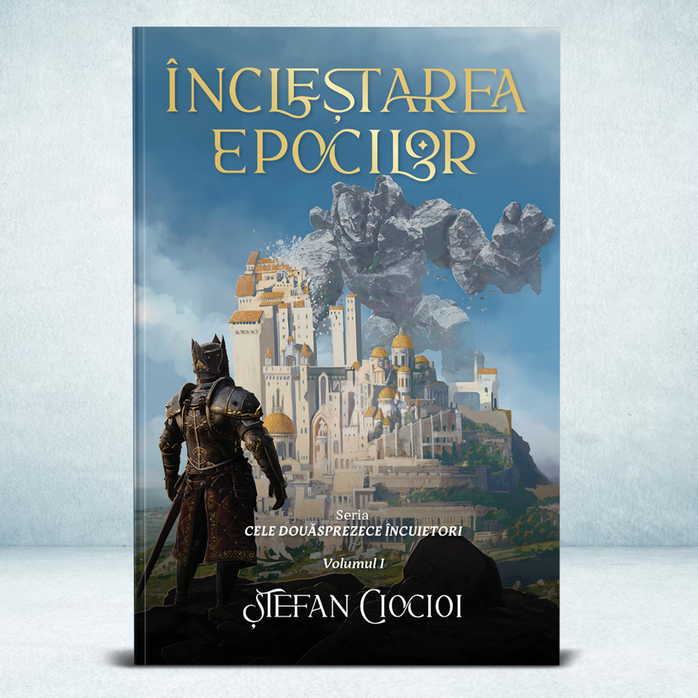 Inclestarea epocilor - Seria Cele douasprezece incuietori, volumul 1 - Stefan Ciocioi