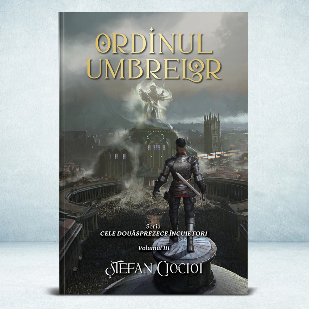 Ordinul umbrelor - Seria Cele douasprezece incuietori, volumul 3 - Stefan Ciocioi