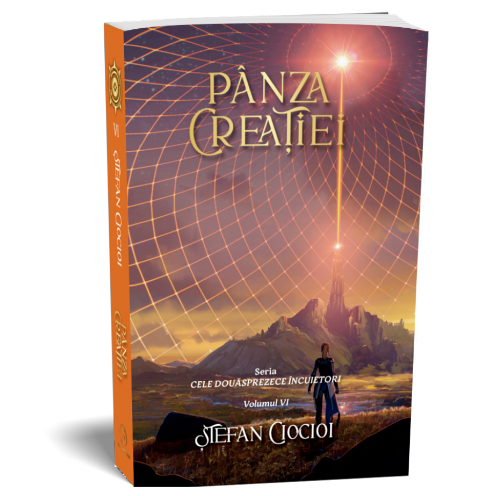 Panza creatiei - Seria Cele douasprezece incuietori, volumul 6 - Stefan Ciocioi