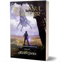 Leviatanul cerurilor - Seria Cele douasprezece incuietori, volumul 4 - Stefan Ciocioi