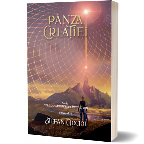 Panza creatiei - Seria Cele douasprezece incuietori, volumul 6 - Stefan Ciocioi