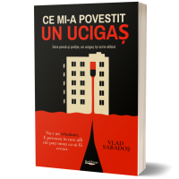 Ce mi-a povestit un ucigaș- Vlad Sabadoș