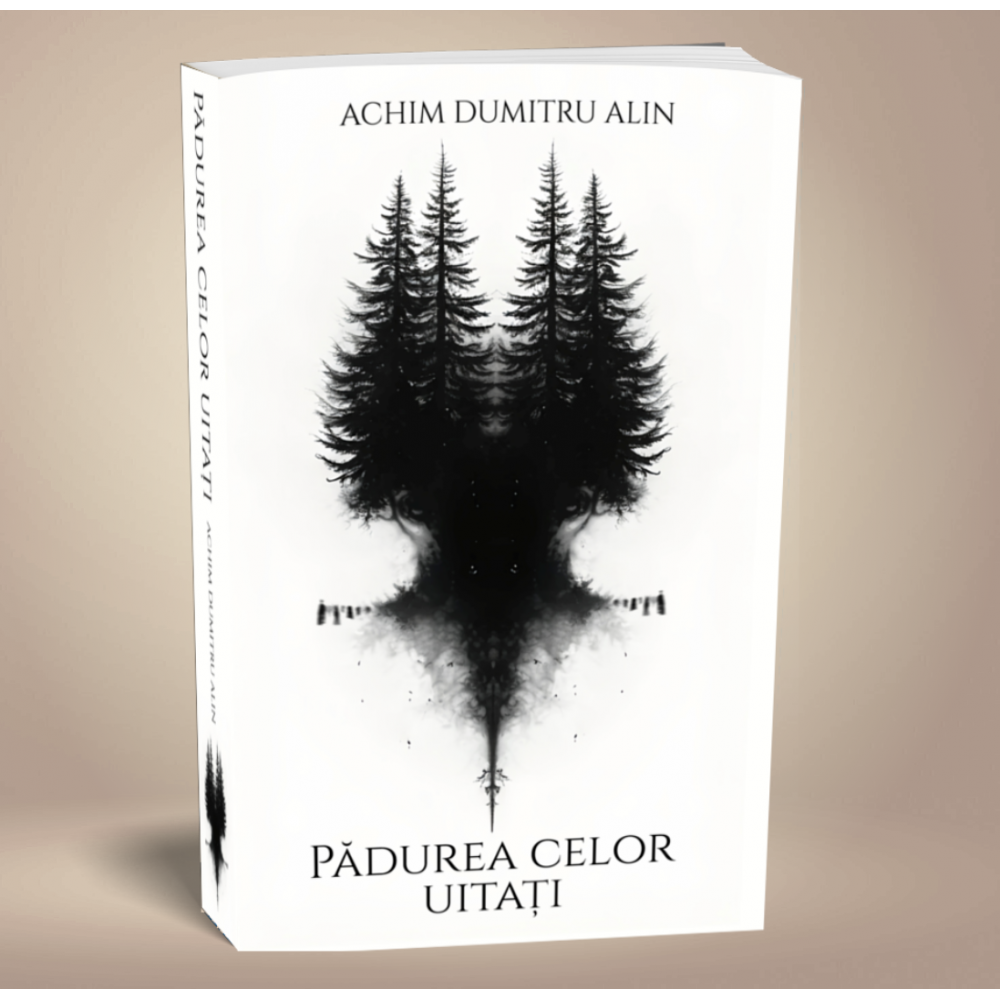 Padurea celor uitati - Alin Achim