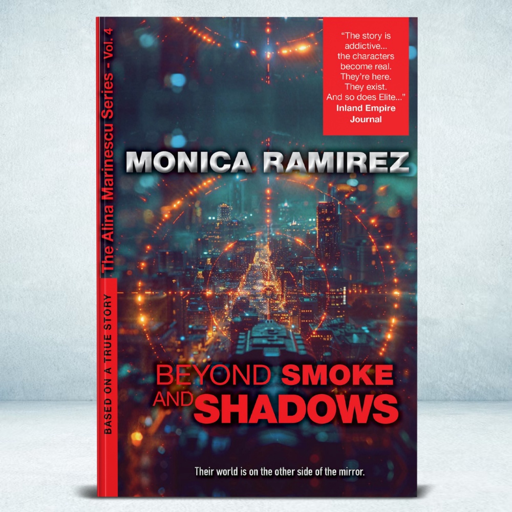 Beyond Smoke and Shadows - Book 4 of The Alina Marinescu Series - Monica Ramirez