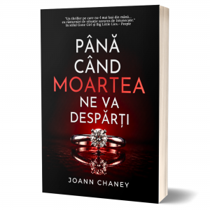 Pana cand moartea ne va desparti- Joann Chaney