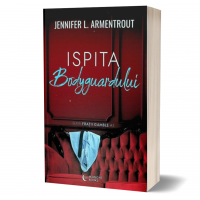 Ispita bodyguardului- Jennifer L. Armentrout
