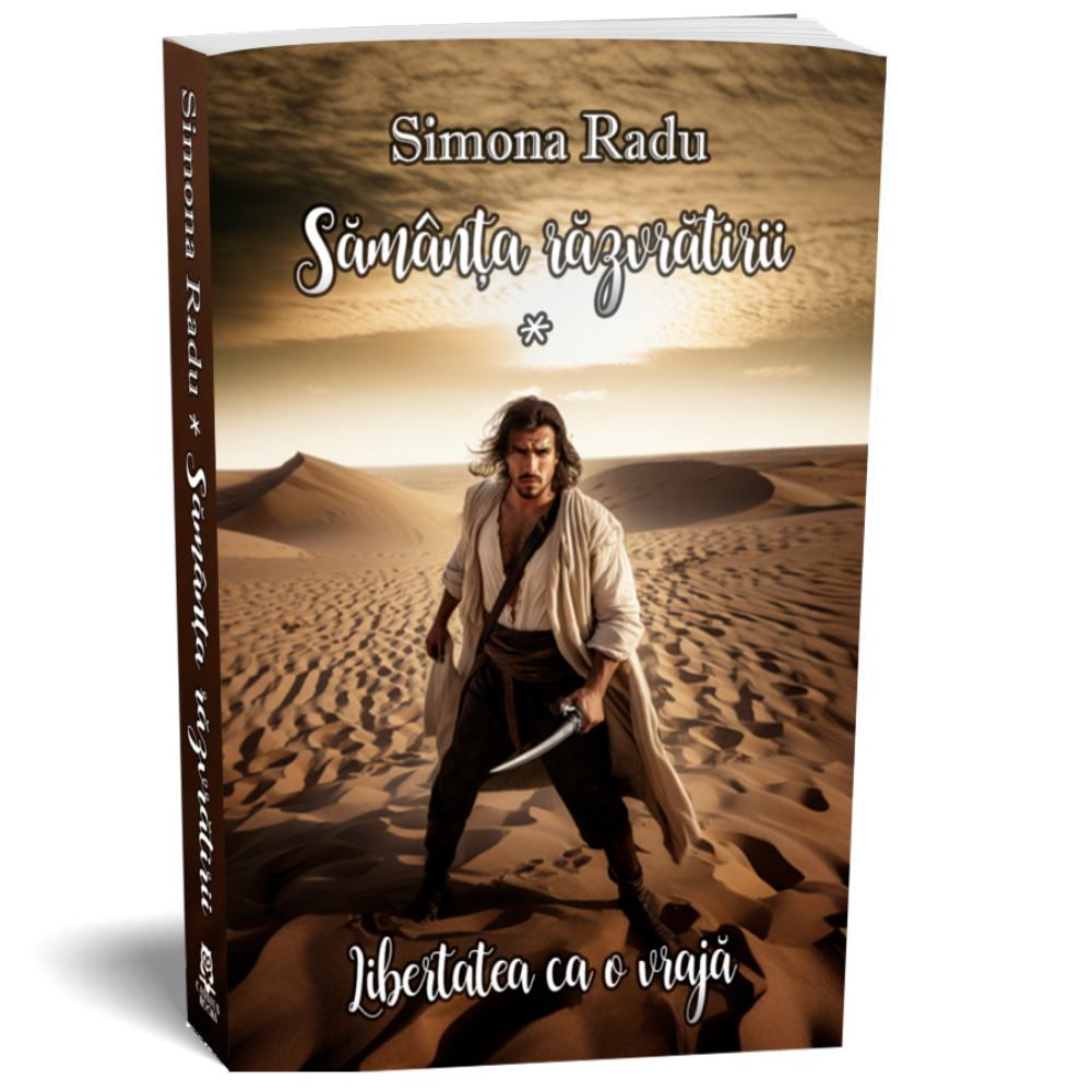 Samanta razvratirii - primul volum - Seria Libertatea ca o vraja - Simona Radu
