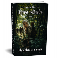 Asemeni vulturilor - al treilea volum - Seria Libertatea ca o vraja - Simona Radu