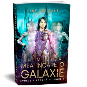 In mintea mea incape o galaxie - Ionel Rusanu