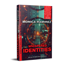 Whispered Identities - The Alina Marinescu Series, volume 2 - Monica Ramirez