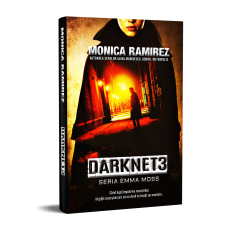 Darknet 3 - Seria Emma Moss - Monica Ramirez