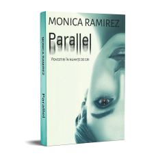 Parallel - Povestiri în nuanțe de gri - Monica Ramirez