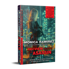 ​Recviem pentru un asasin - Seria Alina Marinescu, Vol 6 - Monica Ramirez