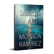 Seducția apei - ediție limitată - Monica Ramirez