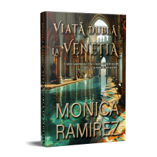 Viață dublă la Veneția - ediție limitată - Monica Ramirez